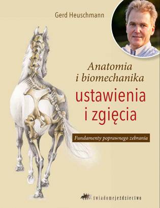Anatomia i biomechanika - ustawienia i zgięcia Fundamenty poprawnego zebrania / autor Gerd Heuschmann