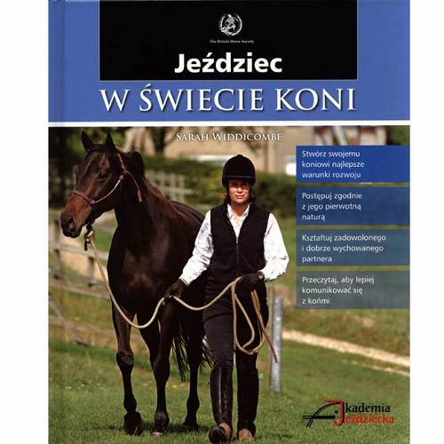 Jeździec w świecie koni / Sarah Widdicombe