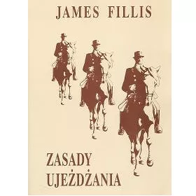 Książka pt. Zasady ujeżdżania / autor James Fillis