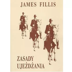 Książka pt. Zasady ujeżdżania / autor James Fillis