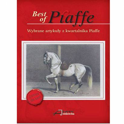 Best of Piaffe / wybrane artykuły z kwartalnika Piaffe
