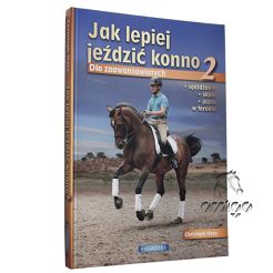 Jak lepiej jeździć konno 2 / autor Christoph Hess