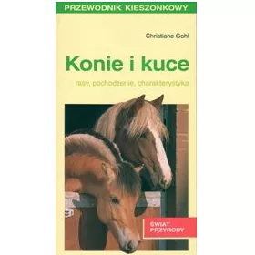 Konie i kuce - przewodnik kieszonkowy / autor Christiane Gohl