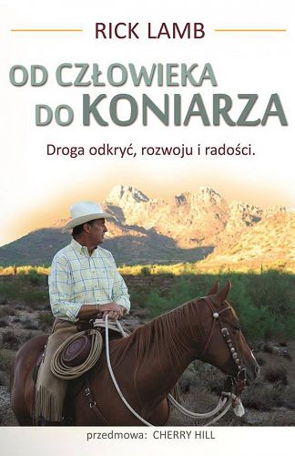 Od człowieka do koniarza / autor Rick Lamb