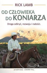 Od człowieka do koniarza / autor Rick Lamb