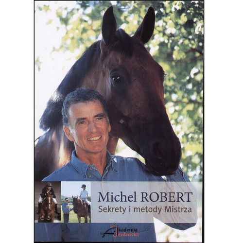Sekrety i metody Mistrza / autor Michel Robert