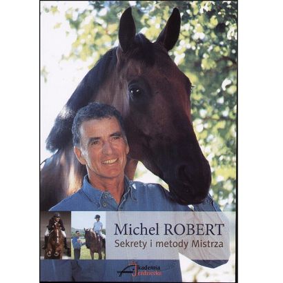 Sekrety i metody Mistrza / autor Michel Robert