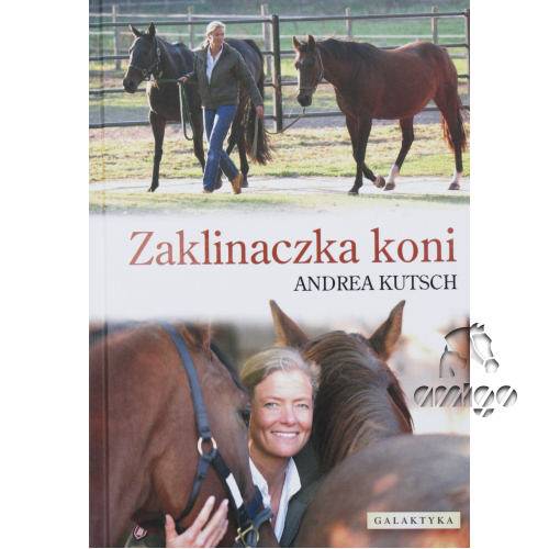 Zaklinaczka koni / autor Andrea Kutsch
