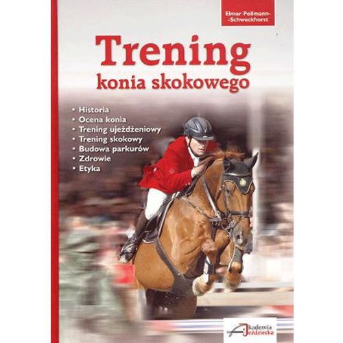 Trening konia skokowego / Autor Elmar Pollmann-Schweckhorst