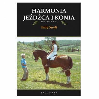 Harmonia jeźdźca i konia ( nowe wydanie) / autor Sally Swift